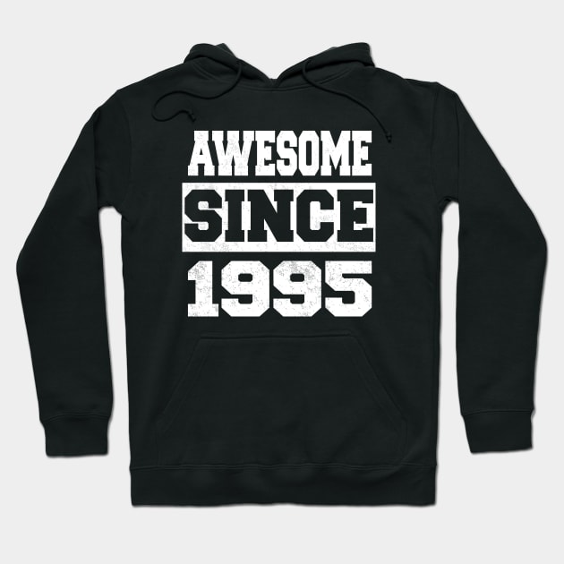 Awesome since 1995 Hoodie by LunaMay